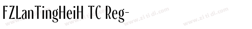 FZLanTingHeiH TC Reg字体转换